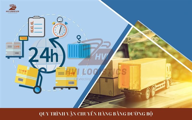 Quy trình vận chuyển hàng bằng đường bộ
