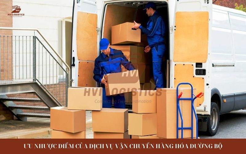 Ưu nhược điểm của dịch vụ vận chuyển hàng hóa đường bộ